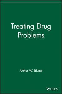 Treating Drug Problems - Сборник