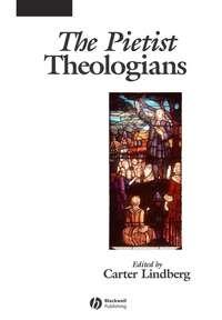 The Pietist Theologians - Сборник