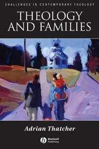 Theology and Families,  audiobook. ISDN43539482