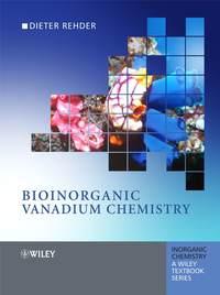 Bioinorganic Vanadium Chemistry,  audiobook. ISDN43539658