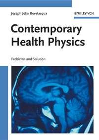 Contemporary Health Physics,  audiobook. ISDN43539818
