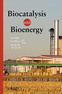 Biocatalysis and Bioenergy - Jei-Fu Shaw