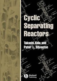 Cyclic Separating Reactors, Takashi  Aida аудиокнига. ISDN43539882