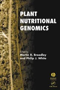 Plant Nutritional Genomics - Martin Broadley