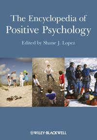 The Encyclopedia of Positive Psychology - Collection