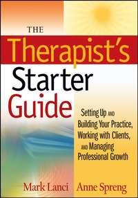The Therapists Starter Guide, Mark  Lanci аудиокнига. ISDN43541626