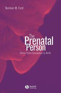 The Prenatal Person,  аудиокнига. ISDN43541706