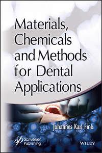 Materials, Chemicals and Methods for Dental Applications,  аудиокнига. ISDN43541882