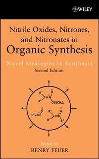 Nitrile Oxides, Nitrones and Nitronates in Organic Synthesis,  audiobook. ISDN43541962