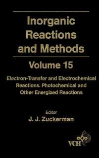 Inorganic Reactions and Methods, Electron-Transfer and Electrochemical Reactions; Photochemical and Other Energized Reactions - A. Hagen