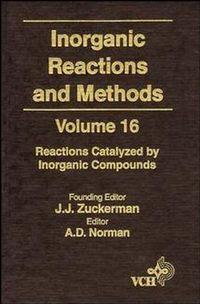 Inorganic Reactions and Methods, Reactions Catalyzed by Inorganic Compounds,  audiobook. ISDN43542098
