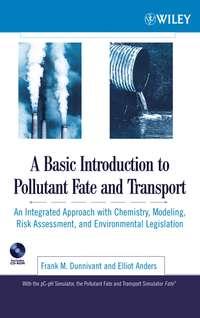 A Basic Introduction to Pollutant Fate and Transport, Elliot  Anders аудиокнига. ISDN43542178