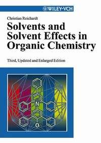 Solvents and Solvent Effects in Organic Chemistry - Сборник