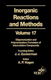 Inorganic Reactions and Methods, Oligomerization and Polymerization Formation of Intercalation Compounds,  аудиокнига. ISDN43542410
