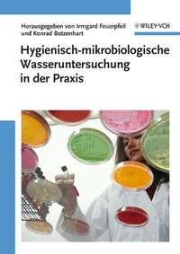Hygienisch-mikrobiologische Wasseruntersuchung in der Praxis, Irmgard  Feuerpfeil audiobook. ISDN43542714