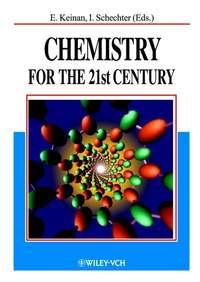 Chemistry for the 21st Century, Israel  Schechter audiobook. ISDN43542826