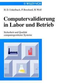 Computervalidierung in Labor und Betrieb, Helmut  Wolf аудиокнига. ISDN43542850