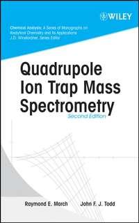 Quadrupole Ion Trap Mass Spectrometry - John Todd