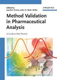 Method Validation in Pharmaceutical Analysis, Joachim  Ermer аудиокнига. ISDN43543146