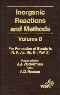 Inorganic Reactions and Methods, The Formation of Bonds to N, P, As, Sb, Bi (Part 2),  audiobook. ISDN43543354