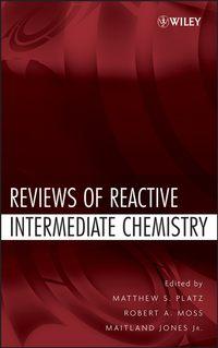 Reviews of Reactive Intermediate Chemistry - Maitland Jones