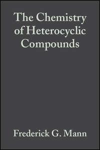 The Chemistry of Heterocyclic Compounds, Heterocyclic Derivatives of Phosphorous, Arsenic, Antimony and Bismuth, Arnold  Weissberger аудиокнига. ISDN43543794