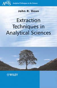 Extraction Techniques in Analytical Sciences,  audiobook. ISDN43544290
