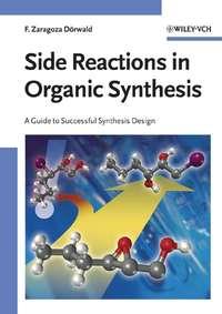 Side Reactions in Organic Synthesis,  audiobook. ISDN43544602