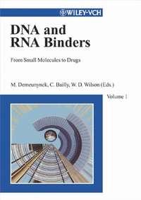 Small Molecule DNA and RNA Binders, Martine  Demeunynck аудиокнига. ISDN43544610
