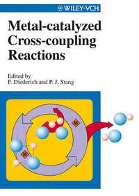 Metal-catalyzed Cross-coupling Reactions,  аудиокнига. ISDN43544666