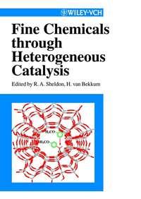 Fine Chemicals through Heterogeneous Catalysis,  аудиокнига. ISDN43544674