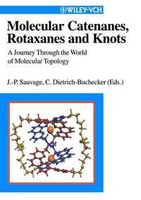 Molecular Catenanes, Rotaxanes and Knots, Jean-Pierre  Sauvage audiobook. ISDN43544698
