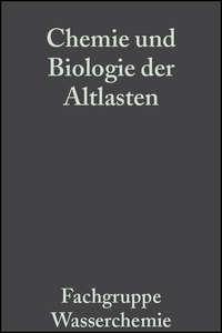 Chemie und Biologie der Altlasten - Сборник