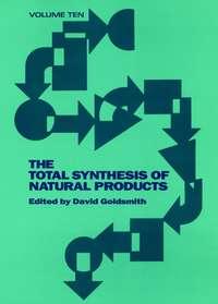 The Total Synthesis of Natural Products - David Goldsmith