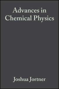 Advances in Chemical Physics, Volume 47, Part 2 - Collection