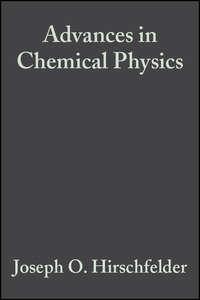 Advances in Chemical Physics, Volume 12 - Collection