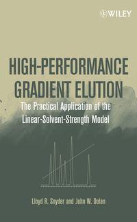 High-Performance Gradient Elution - Lloyd Snyder