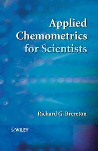 Applied Chemometrics for Scientists,  audiobook. ISDN43545490