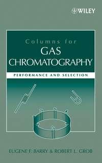 Columns for Gas Chromatography - Eugene Barry