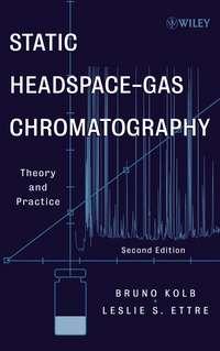 Static Headspace-Gas Chromatography, Bruno  Kolb аудиокнига. ISDN43545586
