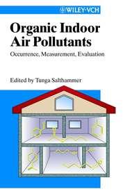 Organic Indoor Air Pollutants,  аудиокнига. ISDN43545634