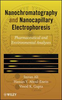 Nanochromatography and Nanocapillary Electrophoresis, Imran  Ali аудиокнига. ISDN43546346