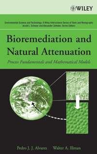Bioremediation and Natural Attenuation - Pedro Alvarez