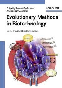 Evolutionary Methods in Biotechnology - Susanne Brakmann