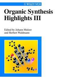 Organic Synthesis Highlights III, Herbert  Waldmann audiobook. ISDN43546650