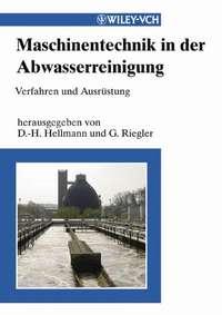 Maschinentechnik in der Abwasserreinigung, D.-H.  Hellmann audiobook. ISDN43546698