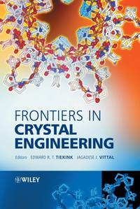 Frontiers in Crystal Engineering, Jagadese  Vittal audiobook. ISDN43546802