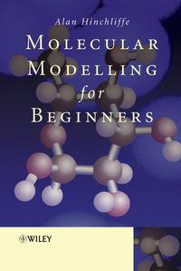 Molecular Modelling for Beginners,  audiobook. ISDN43546834
