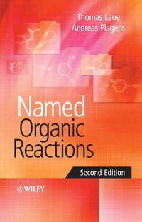 Named Organic Reactions, Thomas  Laue audiobook. ISDN43547626