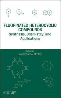 Fluorinated Heterocyclic Compounds,  audiobook. ISDN43547650